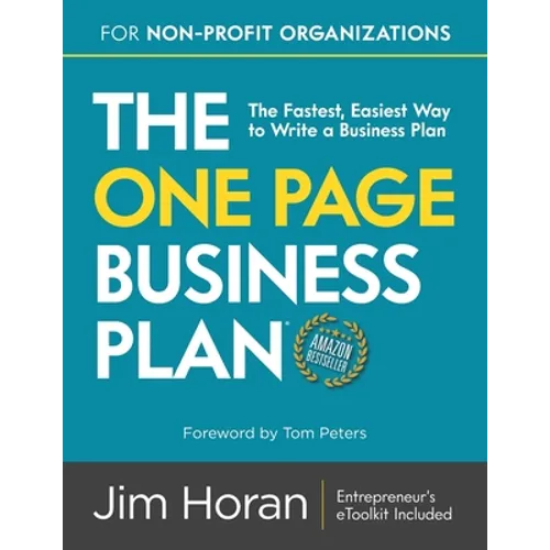 The One Page Business Plan for Non-Profit Organizations: The Fastest, Easiest Way to Write a Business Plan - Paperback