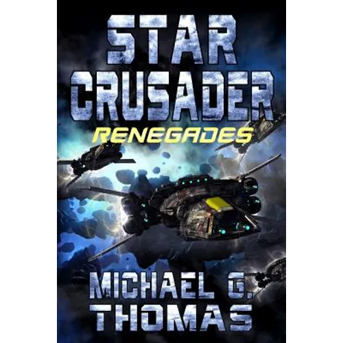 Star Crusader: Renegades - Paperback
