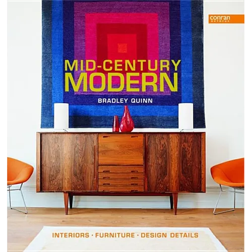Mid-Century Modern: Interiors, Furniture, Design Details - Hardcover