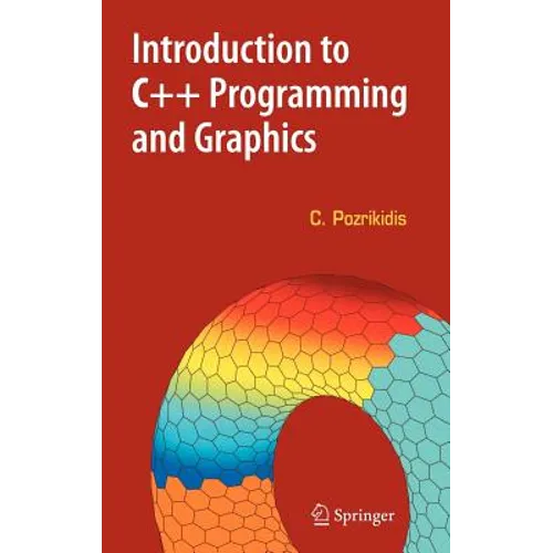 Introduction to C++ Programming and Graphics - Hardcover