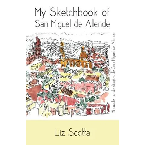 My Sketchbook of San Miguel de Allende - Paperback