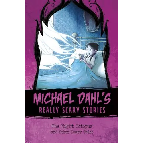 The Night Octopus: And Other Scary Tales - Hardcover