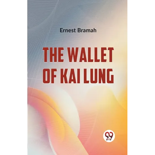 The Wallet Of Kai Lung - Paperback