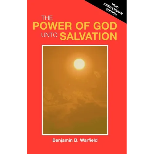 The Power of God Unto Salvation (Paper) - Paperback