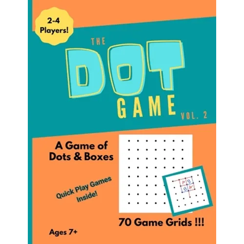 The Dot Game, Volume 2: A Strategy Game of Dots and Boxes - Paperback