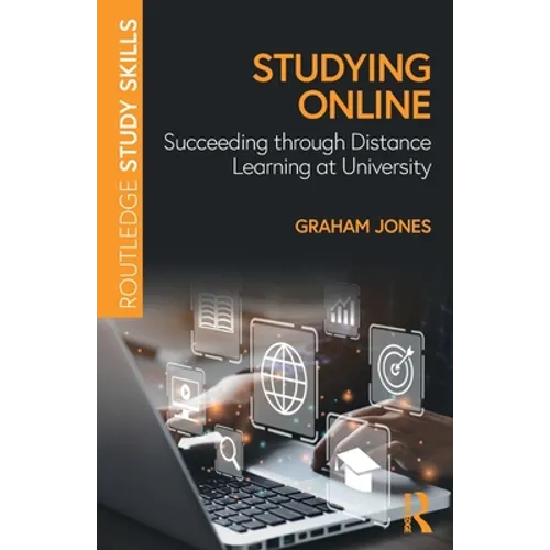 Studying Online: Succeeding Through Distance Learning at University - Paperback