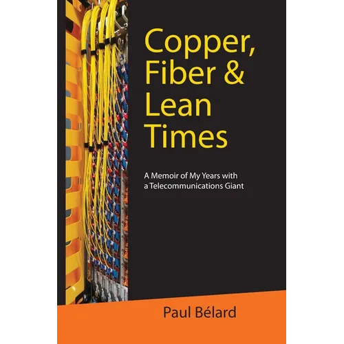 Copper, Fiber & Lean Times - Paperback