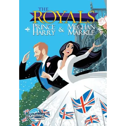 The Royals: Prince Harry & Meghan Markle: Wedding Edition - Paperback