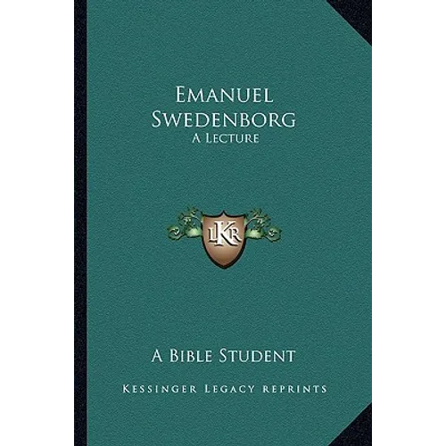 Emanuel Swedenborg: A Lecture - Paperback