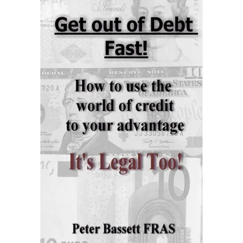Get Out of Debt Fast: It's Legal Too! B&W version - Paperback