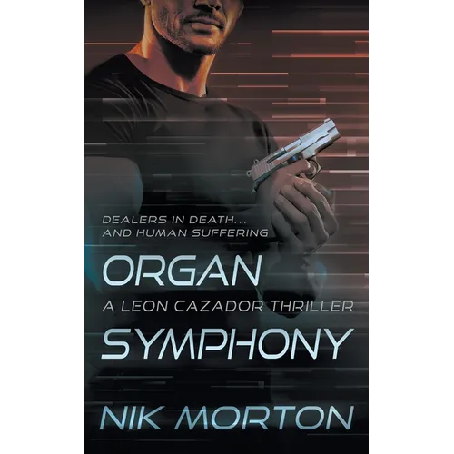 Organ Symphony: A Leon Cazador Thriller - Paperback