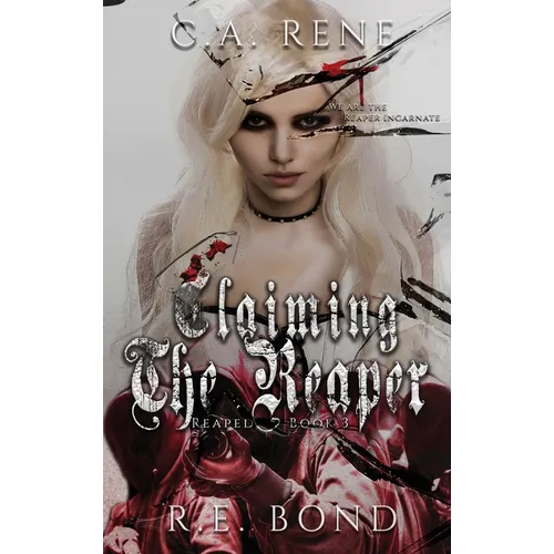 Claiming the Reaper - Hardcover