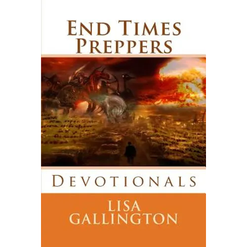 End Times Preppers Devotionals - Paperback