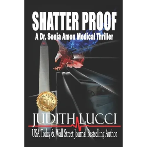 Shatter Proof: A Sonia Amon, MD Medical Thriller - Paperback
