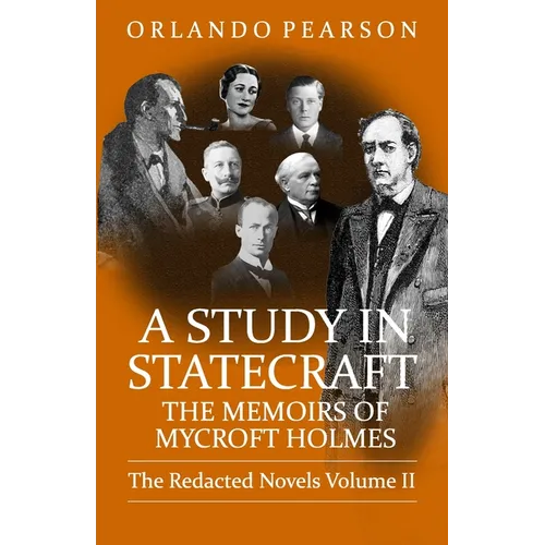 A Study In Statecraft: The Memoirs of Mycroft Holmes - Paperback