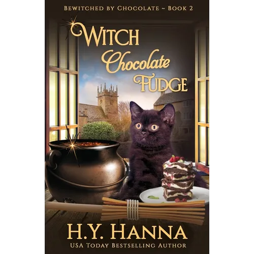 Witch Chocolate Fudge: Bewitched By Chocolate Mysteries - Book 2 - Paperback