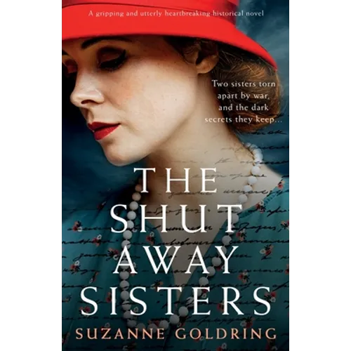 The Shut-Away Sisters: A gripping and utterly heartbreaking historical novel - Paperback