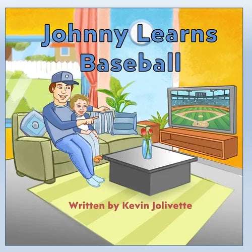 Johnny Learns Baseball: A Rhyming Children's Book for Sharing America's Pastime - Paperback