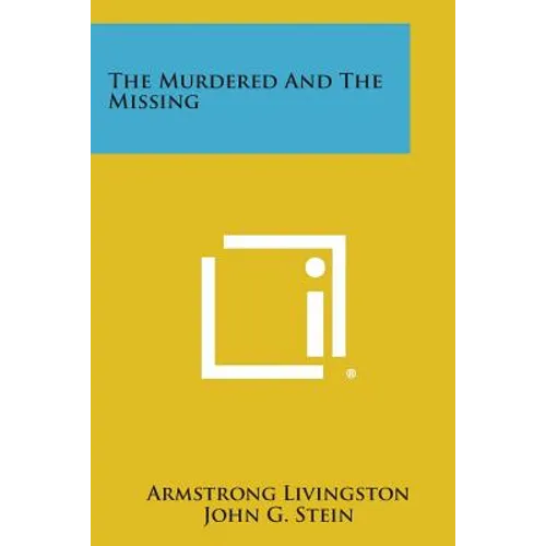The Murdered and the Missing - Paperback