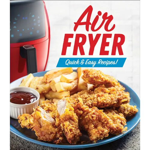 Air Fryer: Quick & Easy Recipes! - Hardcover