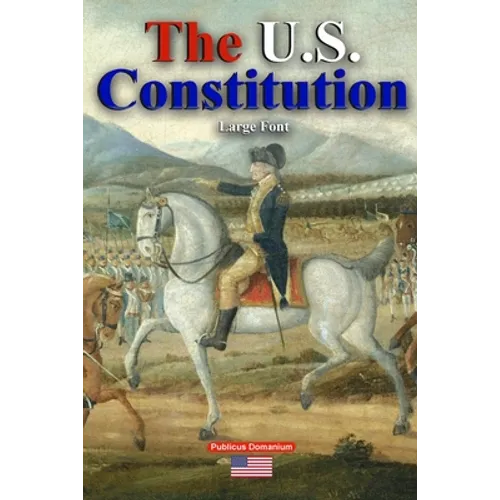 The U.S. Constitution Large Font - Paperback