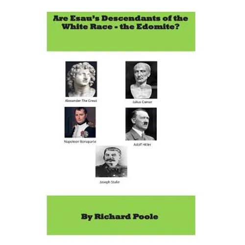 Are Esau's descendants of the White race-the Edomite? - Paperback