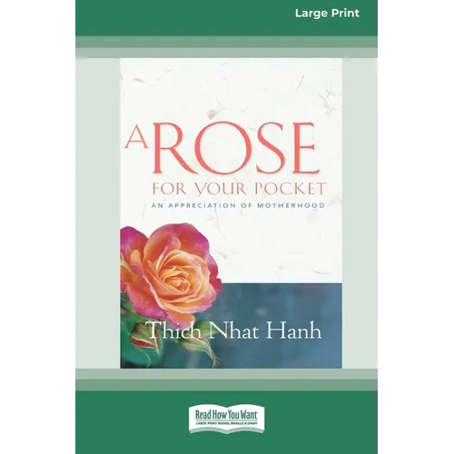 A Rose for Your Pocket: An Appreciation of Motherhood (16pt Large Print Edition) - Paperback