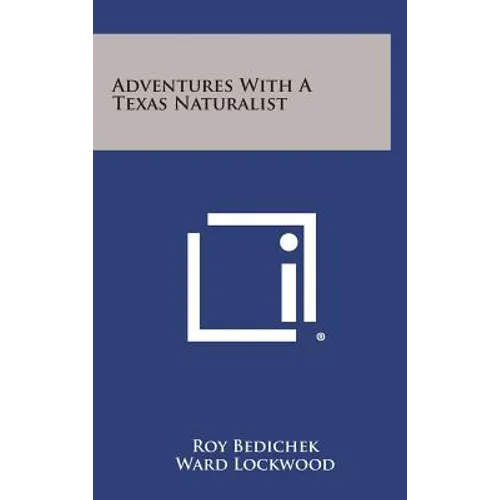 Adventures with a Texas Naturalist - Hardcover