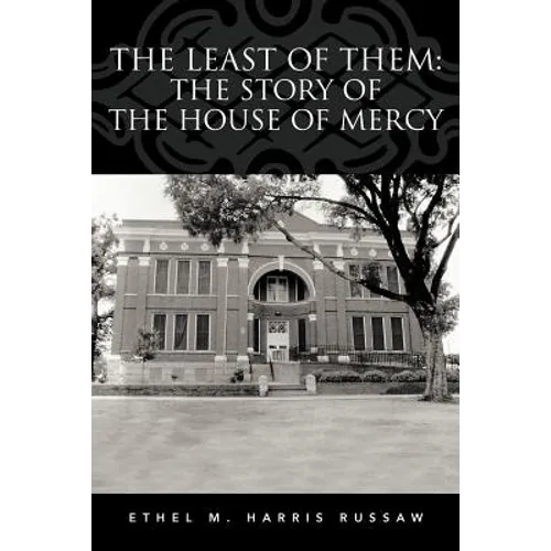 The Least of Them: The Story of The House of Mercy - Paperback
