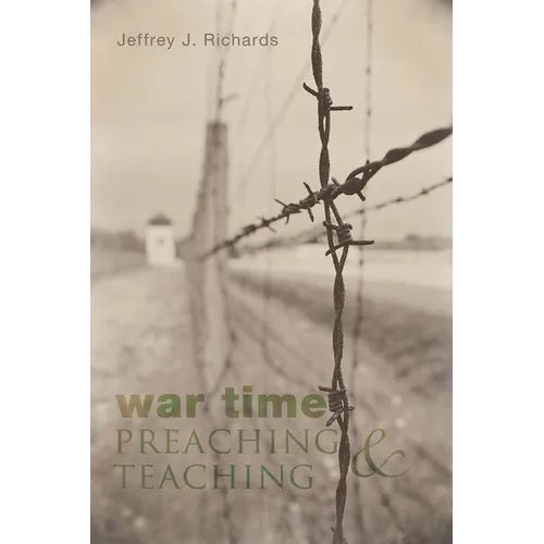 War Time Preaching and Teaching - Paperback