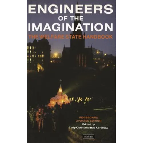 Engineers of the Imagination: Welfare State Handbook - Paperback
