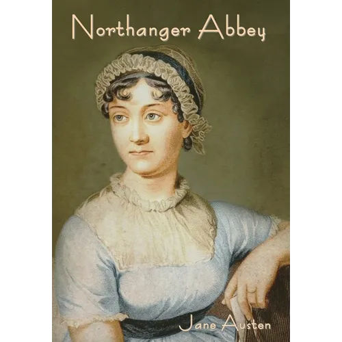 Northanger Abbey - Hardcover