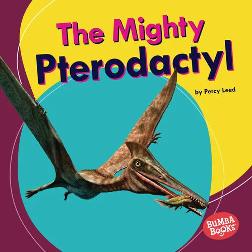 The Mighty Pterodactyl - Library Binding