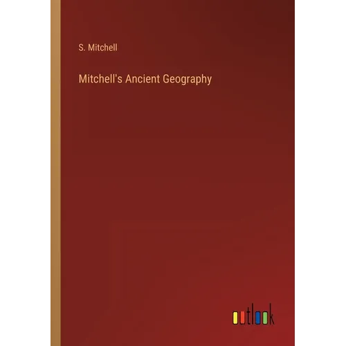 Mitchell's Ancient Geography - Paperback