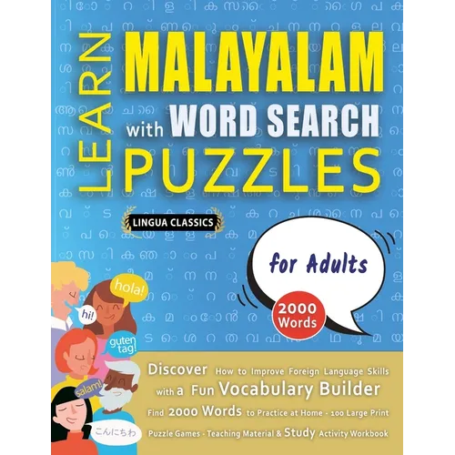 LEARN MALAYALAM WITH WORD SEARCH PUZZLES FOR ADULTS - Discover How to Improve Foreign Language Skills with a Fun Vocabulary Builder. Find 2000 Words t - Paperback