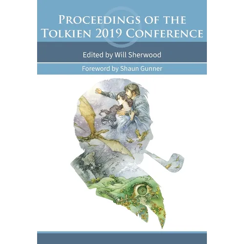 Proceedings of the Tolkien 2019 Conference - Paperback