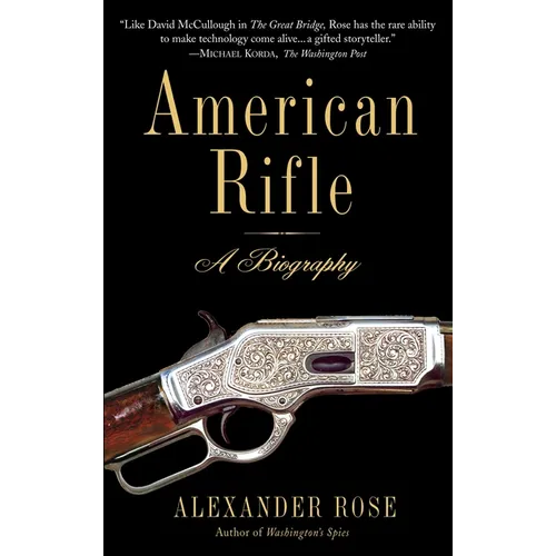 American Rifle: A Biography - Paperback
