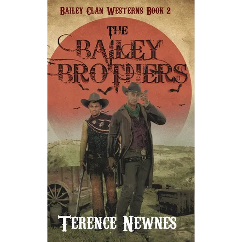 The Bailey Brothers - Hardcover