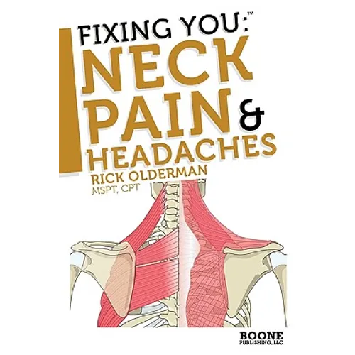 Fixing You: Neck Pain & Headaches - Paperback