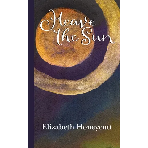 Heave the Sun - Paperback