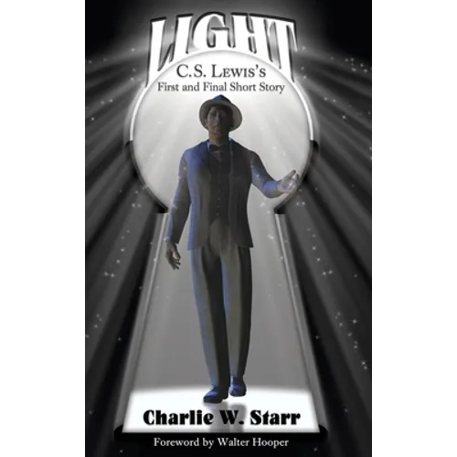 Light: C. S. Lewis's First and Final Short Story - Hardcover