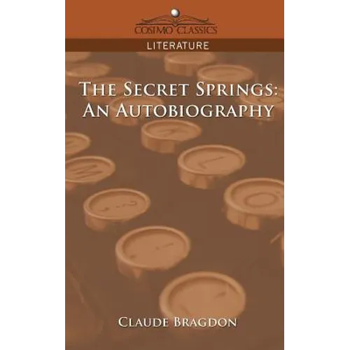 The Secret Springs: An Autobiography - Paperback