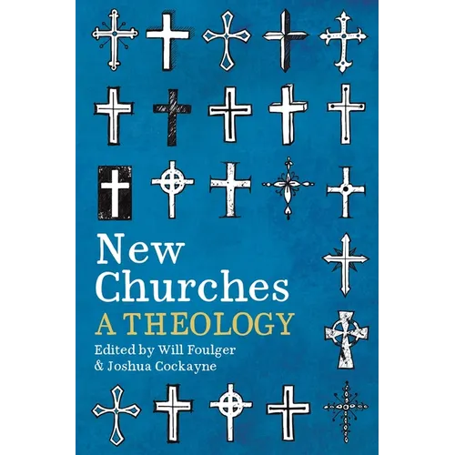New Churches: A Theology - Paperback