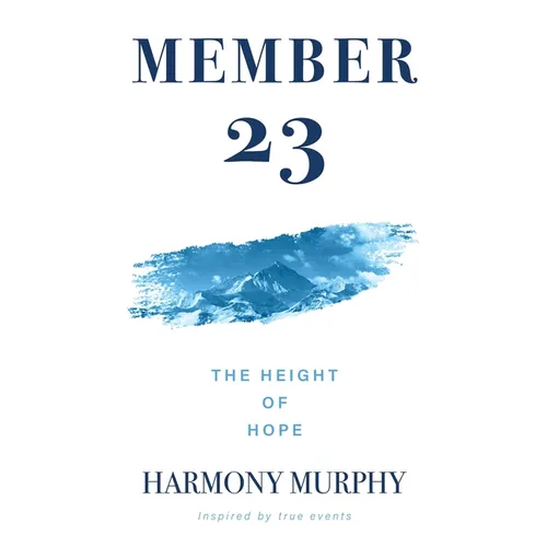 Member 23: The Height Of Hope - Paperback