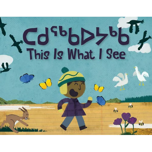 This Is What I See: Bilingual Inuktitut and English Edition - Board Book