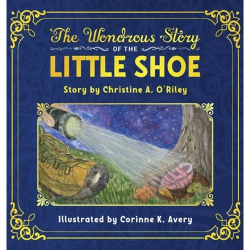 The Wondrous Story of the Little Shoe - Hardcover