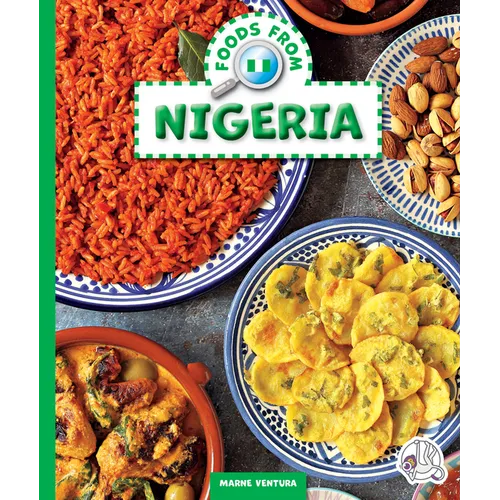 Foods from Nigeria - Library Binding