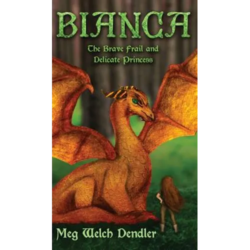 Bianca: The Brave Frail and Delicate Princess - Hardcover