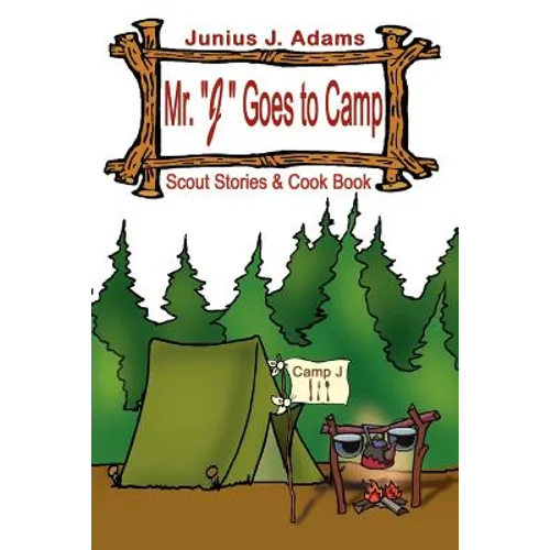 Mr. "J" Goes to Camp - Paperback