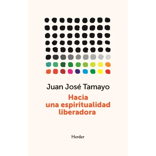 Hacia Una Espiritualidad Liberadora - Paperback